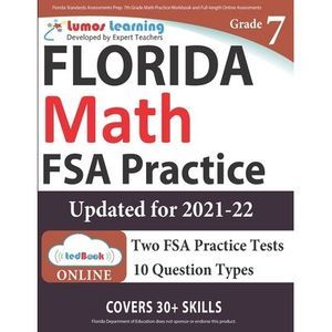 Florida Standards Assessments Prep: 7th Grade Math Practice Workbook and Full-le